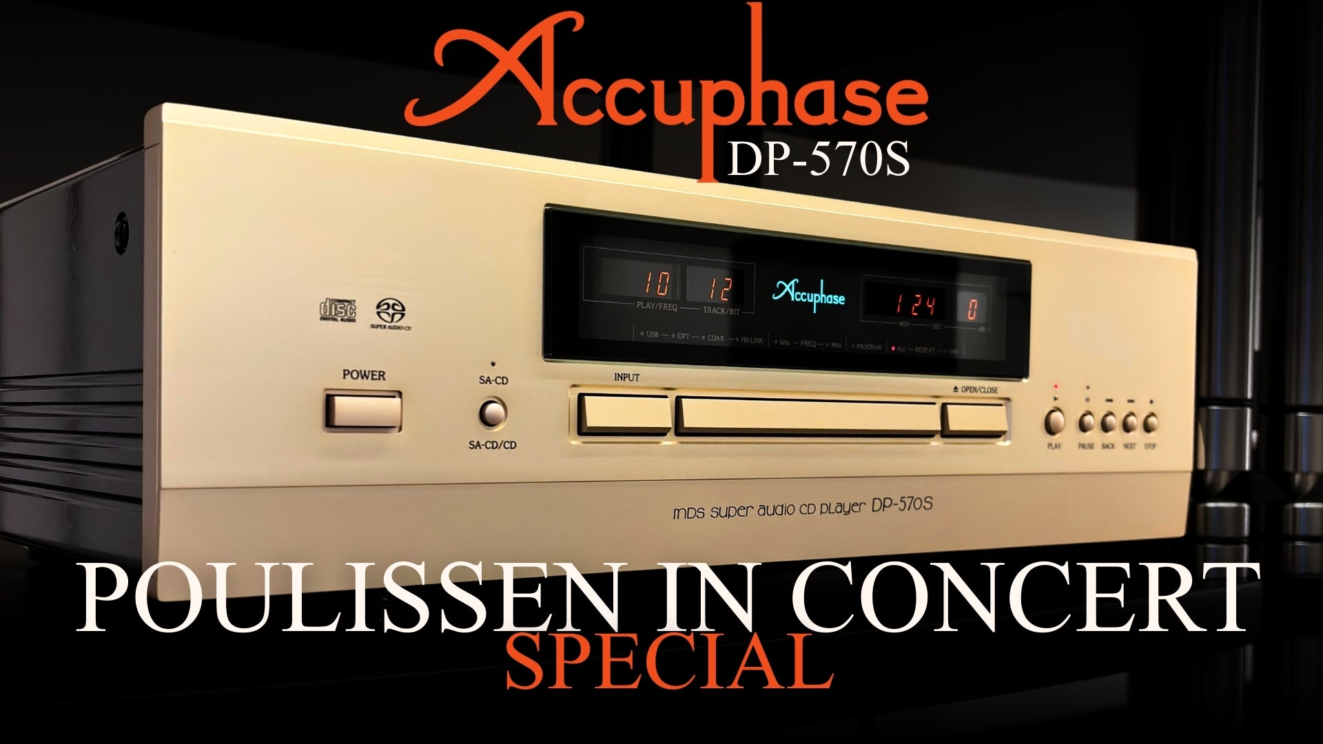 Uitnodiging: Poulissen in Concert Special - Accuphase DP-570S