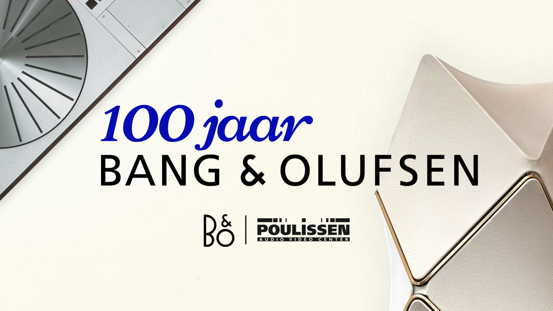 Uitnodiging: Vier een eeuw Bang & Olufsen bij Poulissen