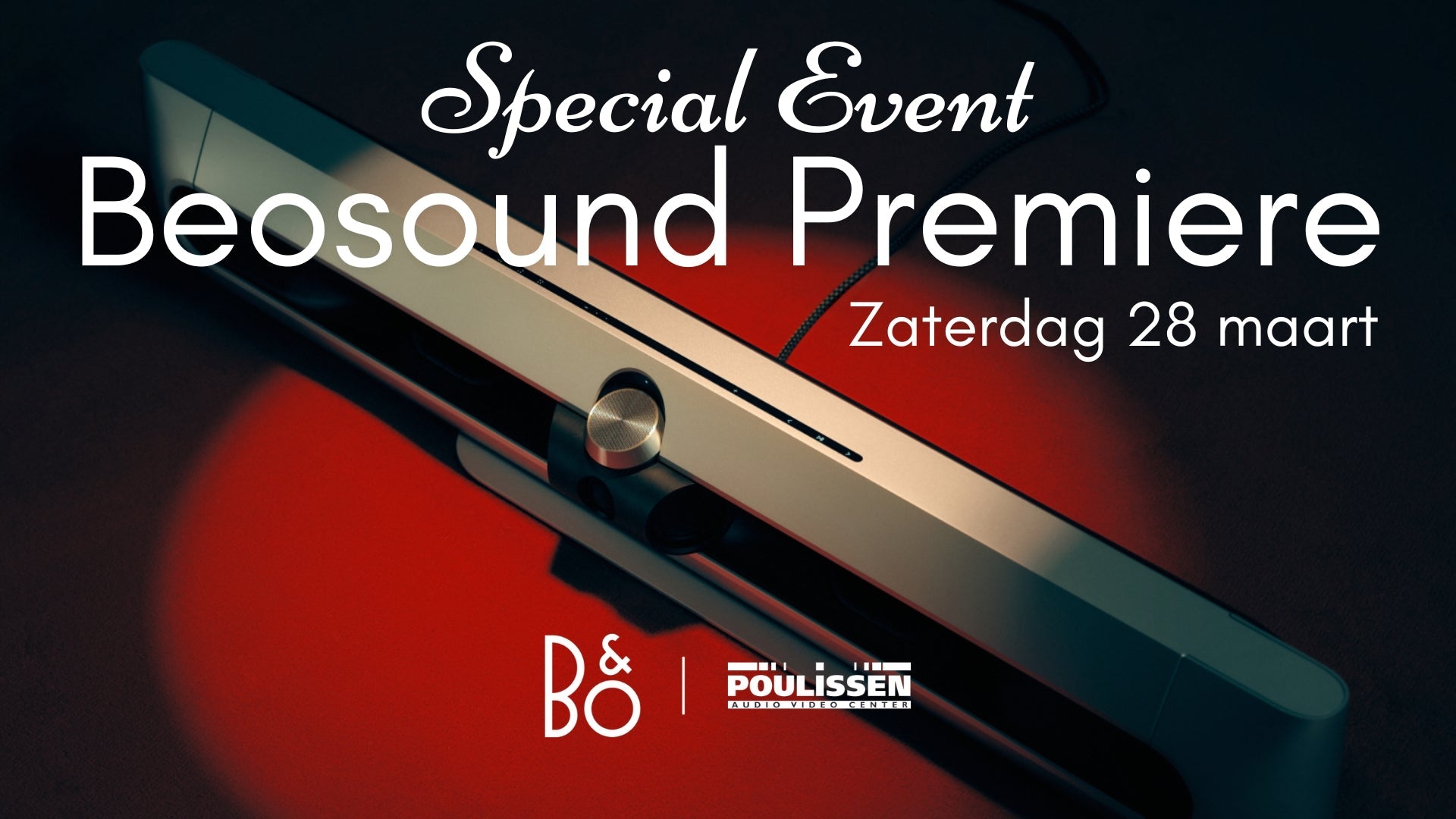 Special Event: Beosound Premiere - zaterdag 28 maart